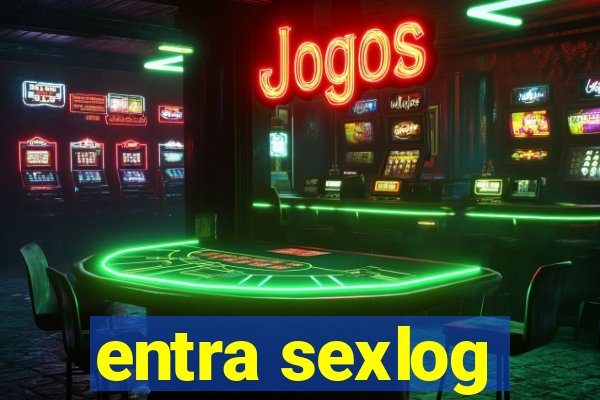 entra sexlog